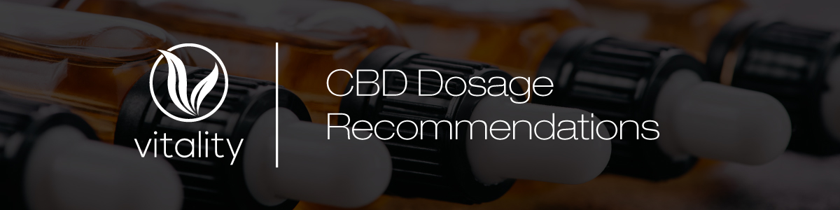 Vitality CBD Dosage Recommendations