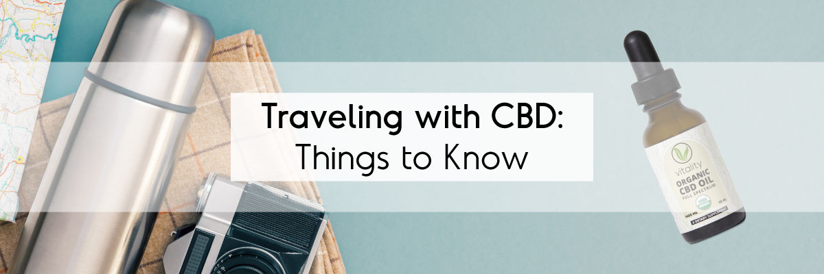 Traveling with CBD: Things to Know